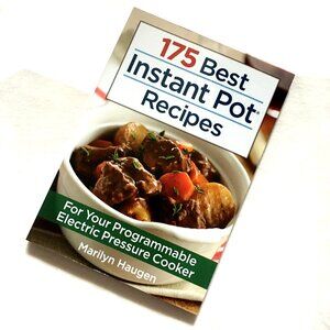 2/$30 '175 Best Instant Pot Recipes' Cookbook By  Marilyn Haugen